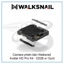 Camera phiên bản Walksnail Avatar HD Pro Kit - 32GB w/ Gyro
