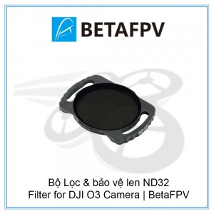 Bộ Lọc & bảo vệ len ND32 Filter for DJI O3 Camera | BetaFPV