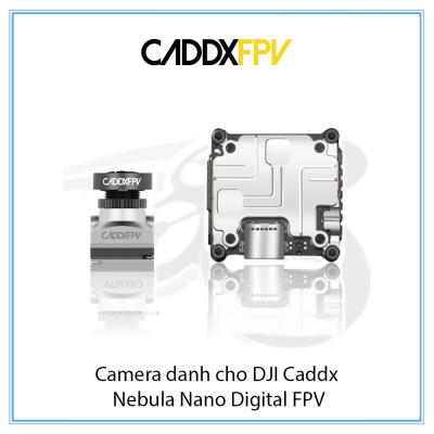 Camera dành cho DJI Caddx Nebula Nano Digital FPV