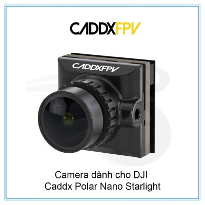 Camera dành cho DJI Caddx Polar Nano Starlight