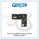 Bộ Khung GEPRC Naked Camera GP9/GP10/GP11