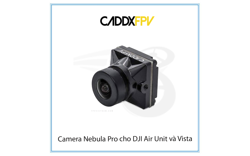 Camera Nebula Pro cho DJI Air Unit và Vista