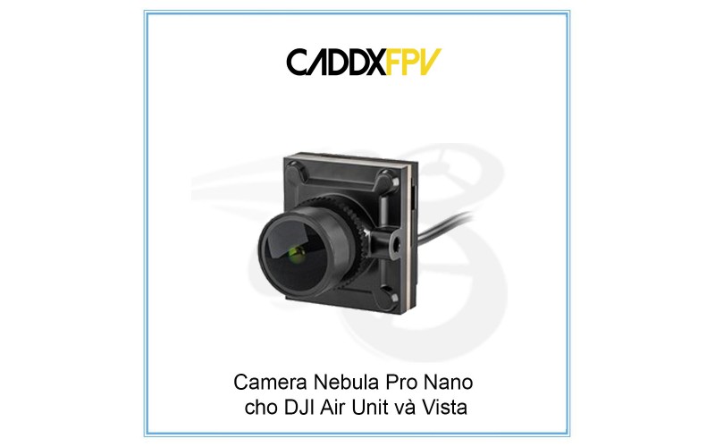Camera Nebula Pro Nano cho DJI Air Unit và Vista ( không kèm cáp )
