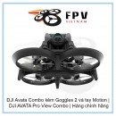DJI Avata Combo kèm Goggles 2 và tay Motion | DJI AVATA Pro View Combo | Hàng chính hãng