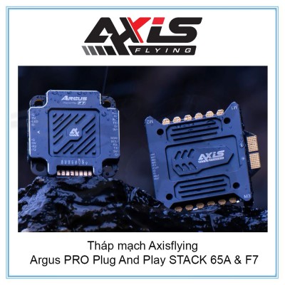 Tháp mạch Axisflying Argus PRO Plug And Play STACK 65A & F7 | MPU6000