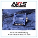 Mạch Điều Tốc Axisflying Argus PRO ESC 65A 3-6S 32Bit