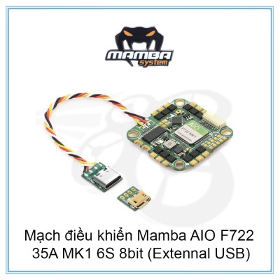 Mạch Điều Khiển Mamba AIO F722 35A MK1 6S 8bit (Extennal USB)