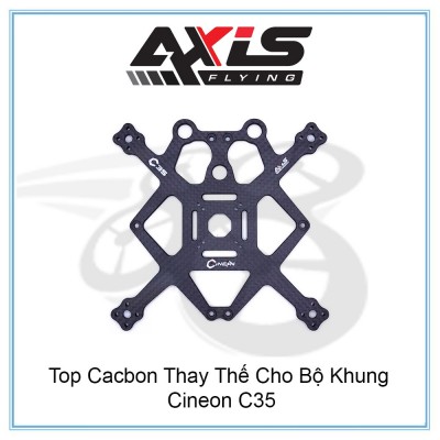 Top Cacbon Thay Thế Cho Bộ Khung Cineon C35