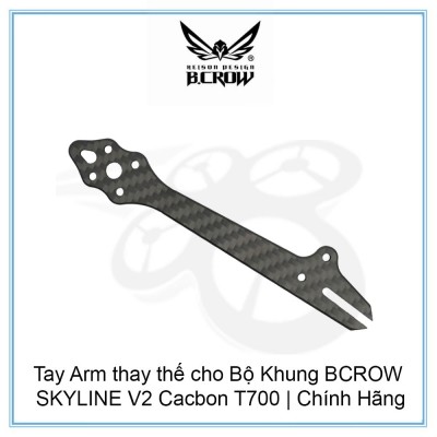 Tay Arm thay thế cho Bộ Khung BCROW SKYLINE V2 Cacbon T700 | Chính Hãng