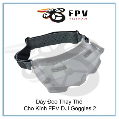 Dây Đeo Thay Thế Cho Kính FPV DJI Goggles 2