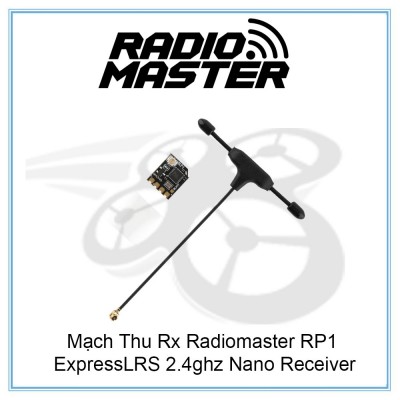 Mạch Thu Rx Radiomaster RP1 ExpressLRS 2.4ghz Nano Receiver