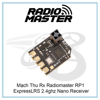 Mạch Thu Rx Radiomaster RP2 ExpressLRS 2.4ghz Nano Receiver