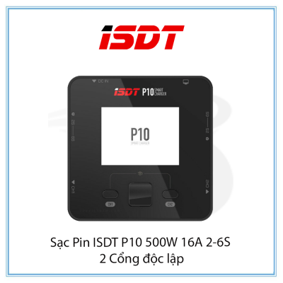 Sạc Pin ISDT P10 500W 16A 2-6S 2 Cổng độc lập | Chính Hãng